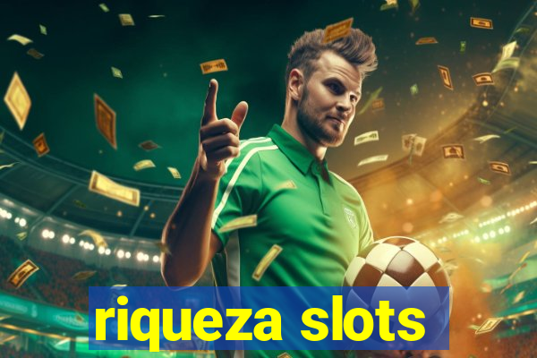 riqueza slots